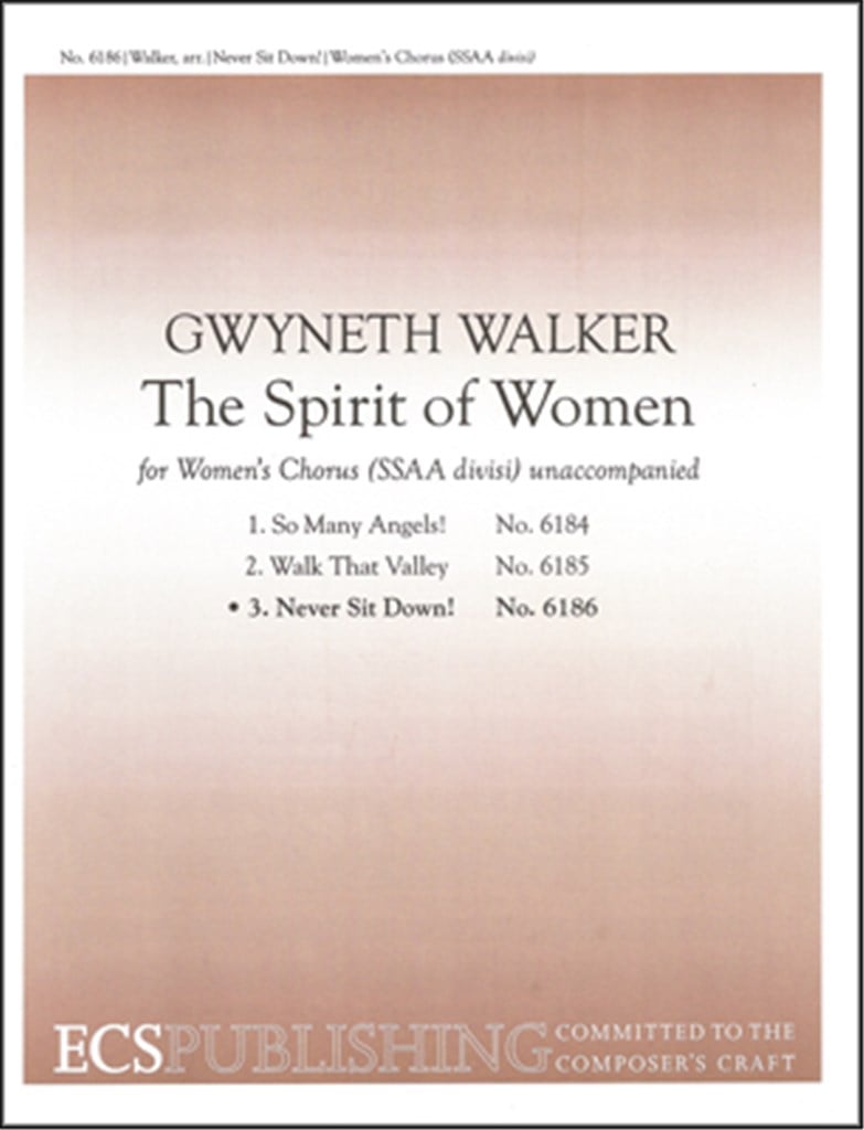 The Spirit of Women: No. 3. Never Sit Down!